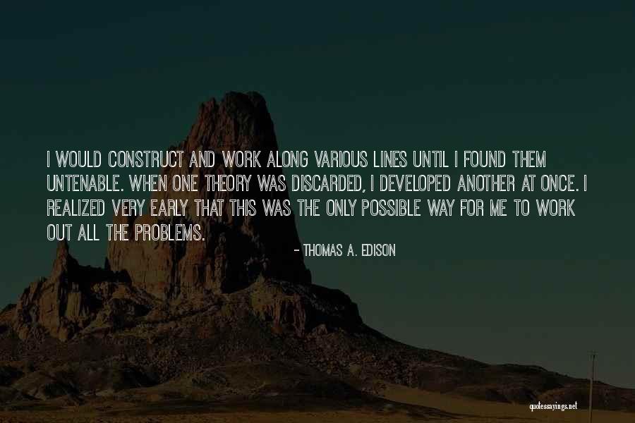 I Found The One For Me Quotes By Thomas A. Edison I Found The One For Me Quotes By Thomas A. Edison