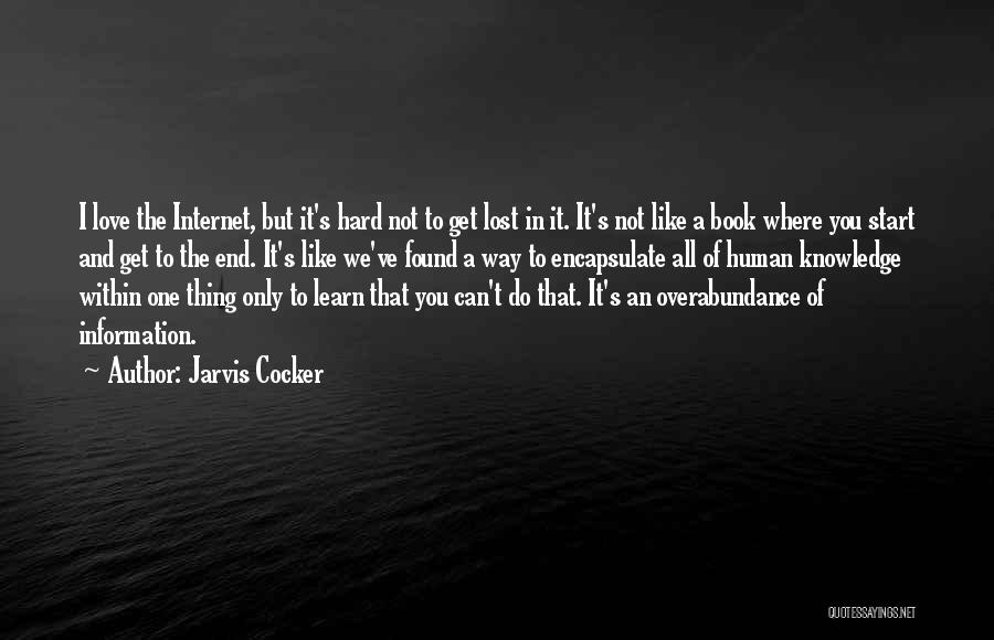 I Found The One I Love Quotes By Jarvis Cocker