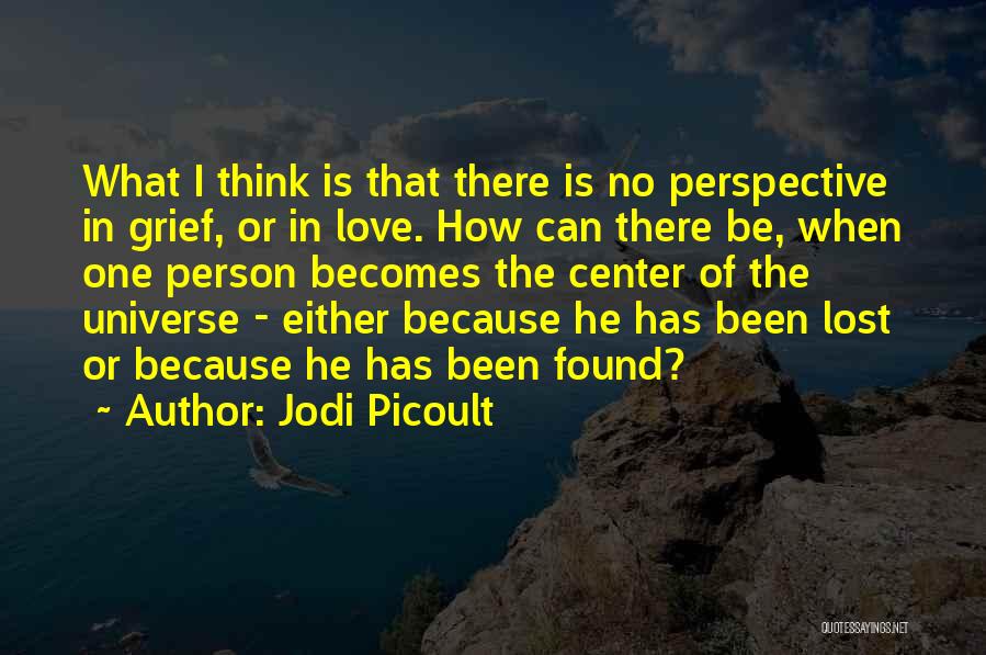 I Found The One I Love Quotes By Jodi Picoult