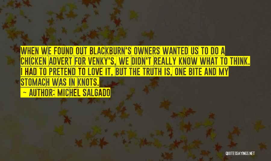 I Found The One I Love Quotes By Michel Salgado