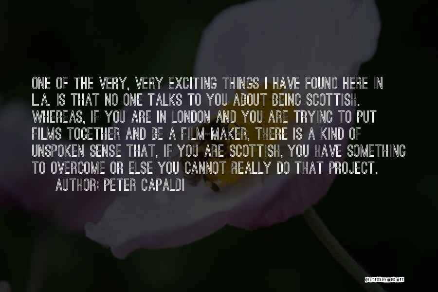 I Found The One Quotes By Peter Capaldi