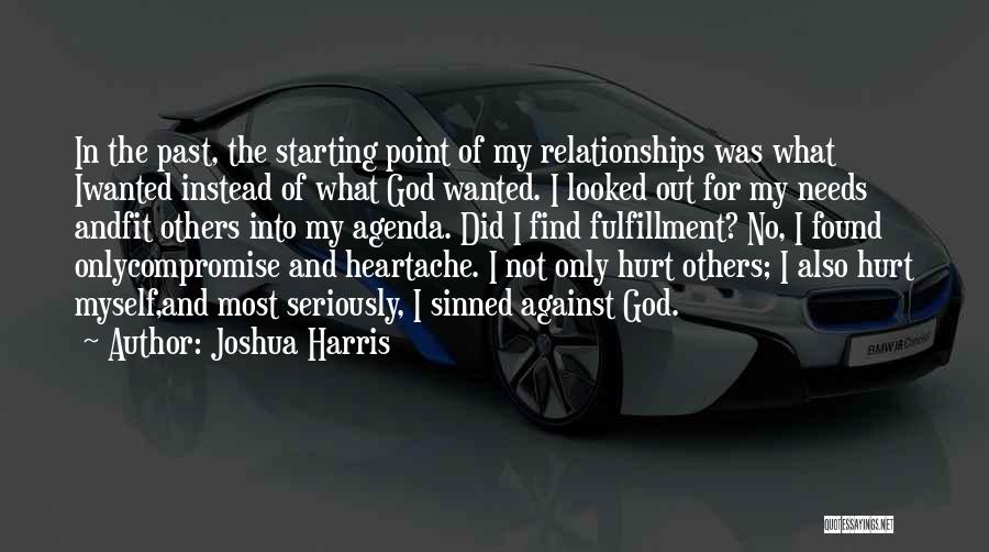 I Found True Love Quotes By Joshua Harris