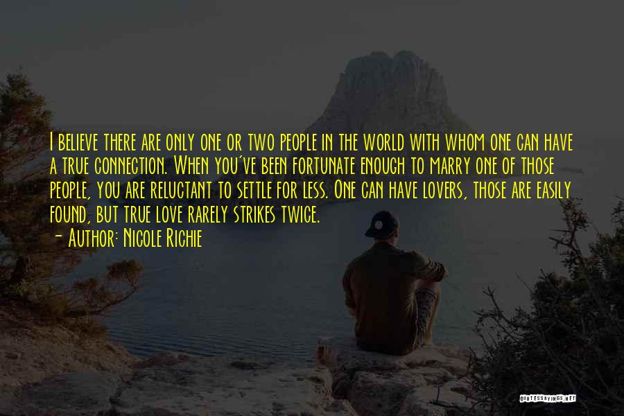 I Found True Love Quotes By Nicole Richie