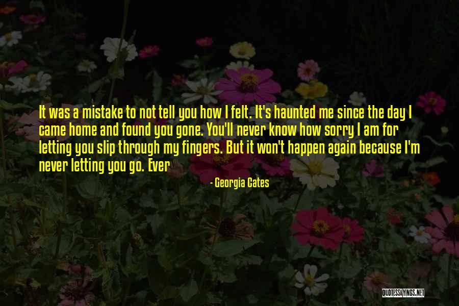I Found You Again Quotes By Georgia Cates I Found You Again Quotes By Georgia Cates
