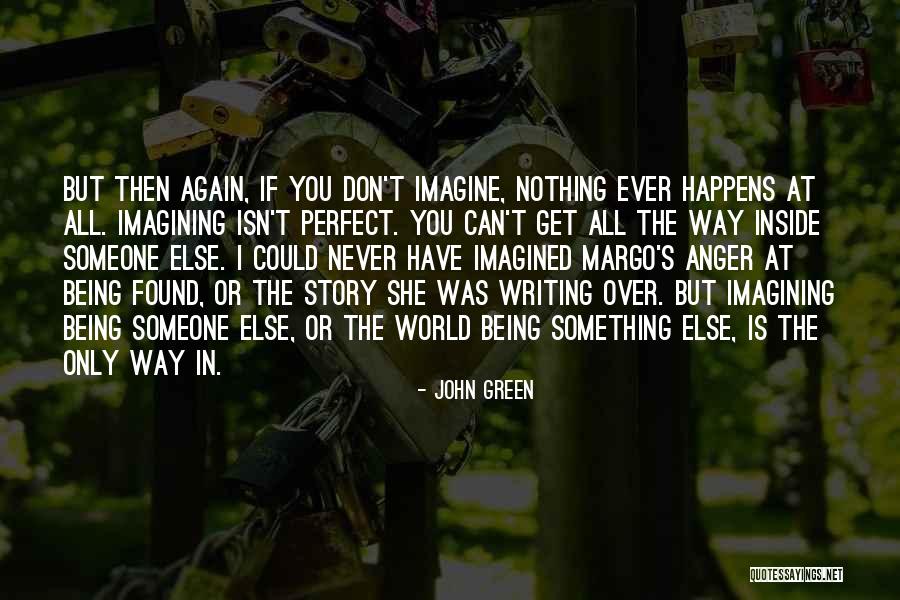 I Found You Again Quotes By John Green I Found You Again Quotes By John Green
