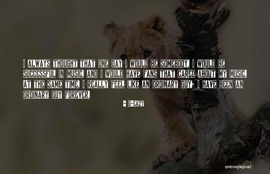 I.g Quotes By G-Eazy I.g Quotes By G-Eazy