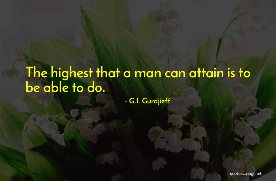 I.g Quotes By G.I. Gurdjieff I.g Quotes By G.I. Gurdjieff