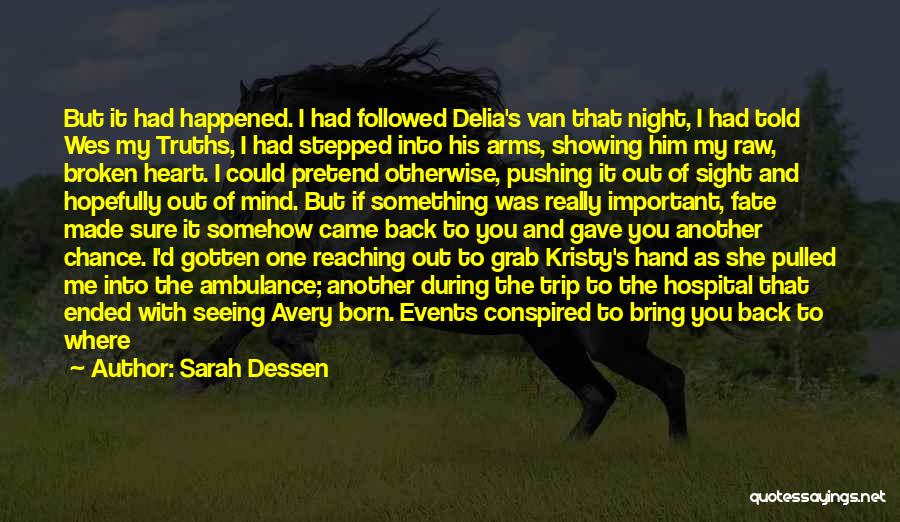 I Gave Him My Heart Quotes By Sarah Dessen