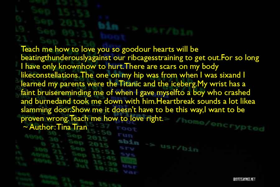 I Gave Him My Heart Quotes By Tina Tran