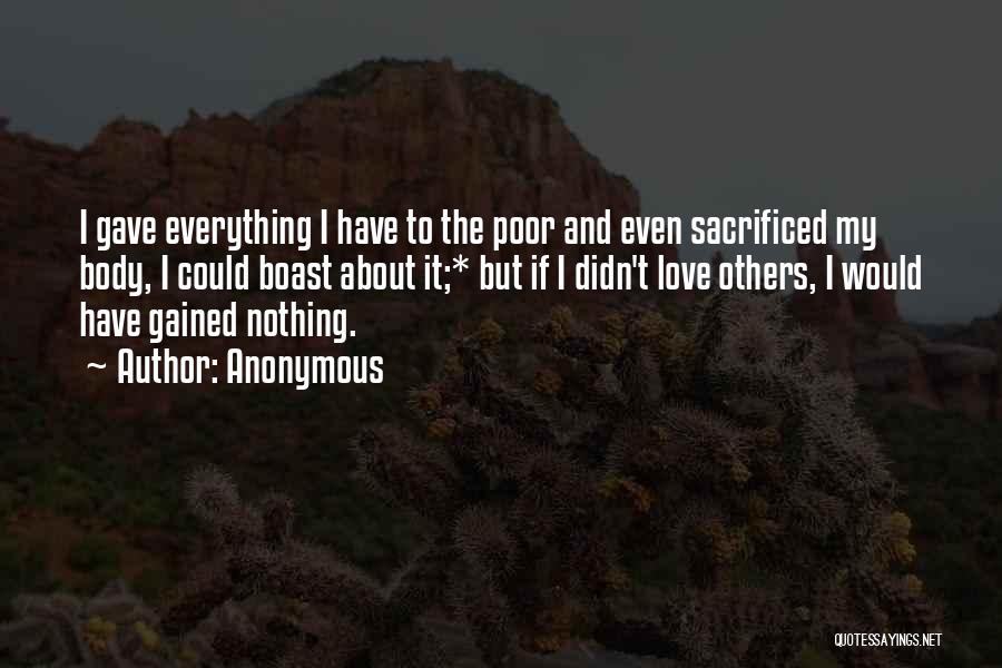 I Gave My Everything Quotes By Anonymous