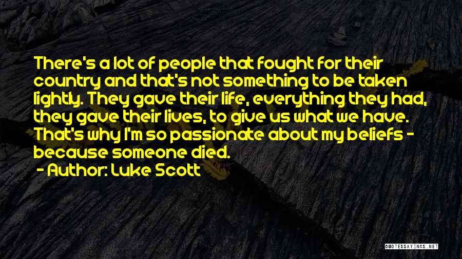 I Gave My Everything Quotes By Luke Scott