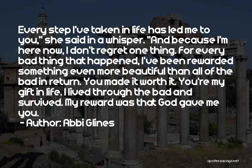 I Gave My Life To God Quotes By Abbi Glines