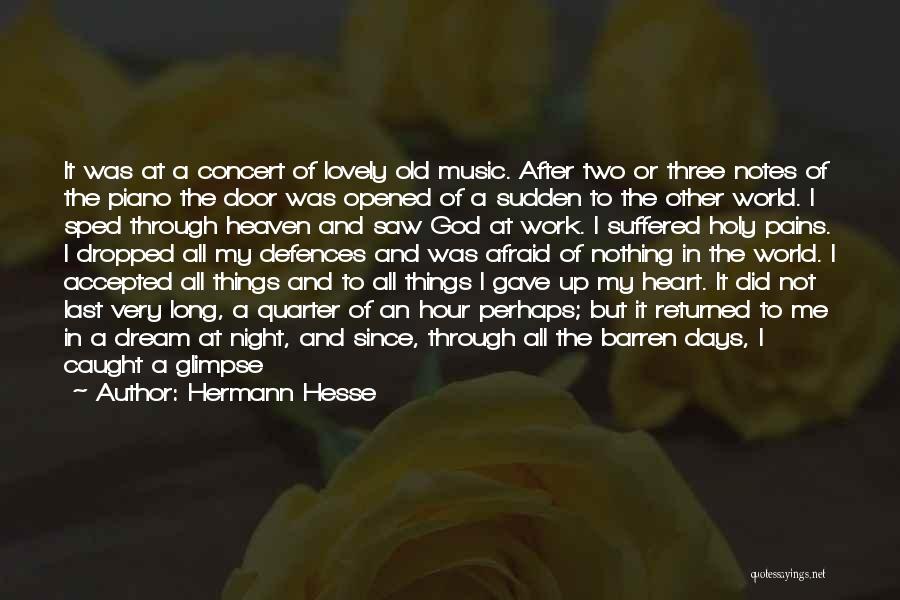 I Gave My Life To God Quotes By Hermann Hesse