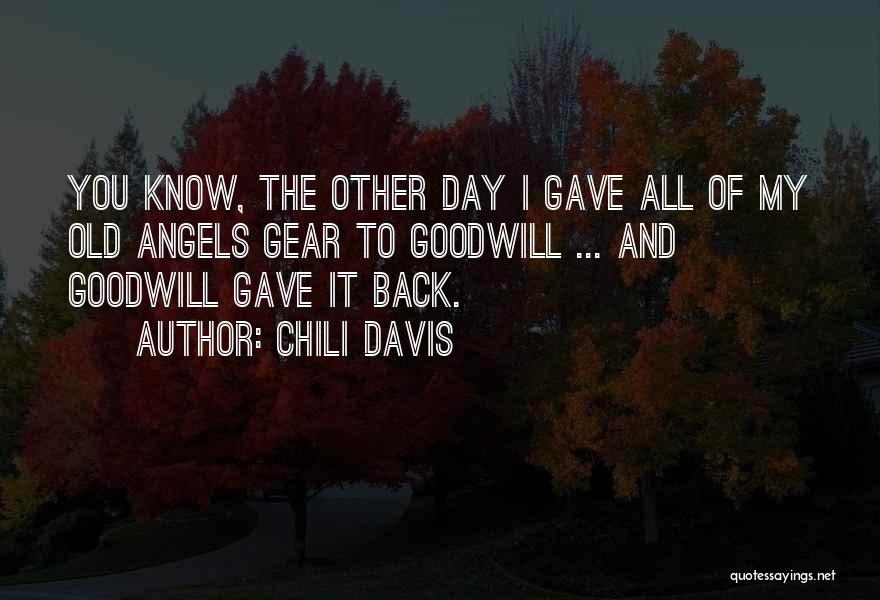 I Gave You My All Quotes By Chili Davis