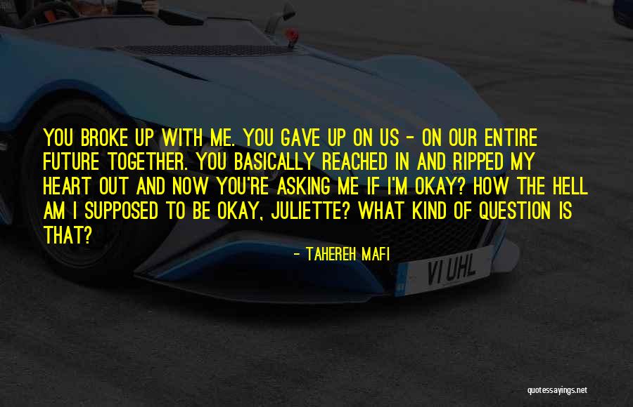 I Gave You My Heart Quotes By Tahereh Mafi I Gave You My Heart Quotes By Tahereh Mafi