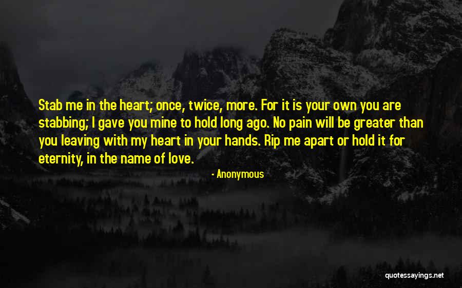 I Gave You My Love Quotes By Anonymous I Gave You My Love Quotes By Anonymous