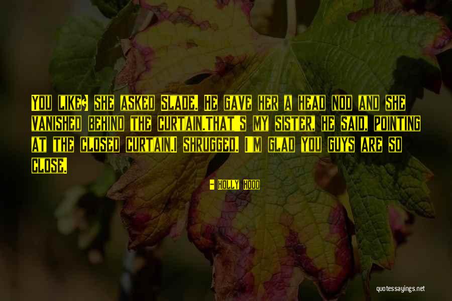 I Gave You My Love Quotes By Holly Hood I Gave You My Love Quotes By Holly Hood