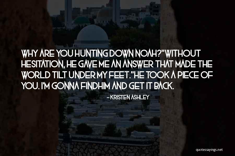 I Gave You My Love Quotes By Kristen Ashley I Gave You My Love Quotes By Kristen Ashley