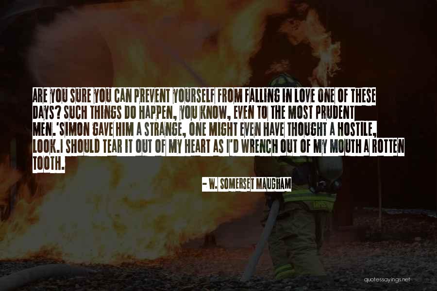 I Gave You My Love Quotes By W. Somerset Maugham I Gave You My Love Quotes By W. Somerset Maugham