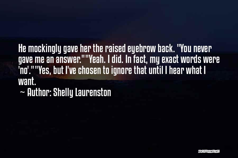 I Gave You Quotes By Shelly Laurenston