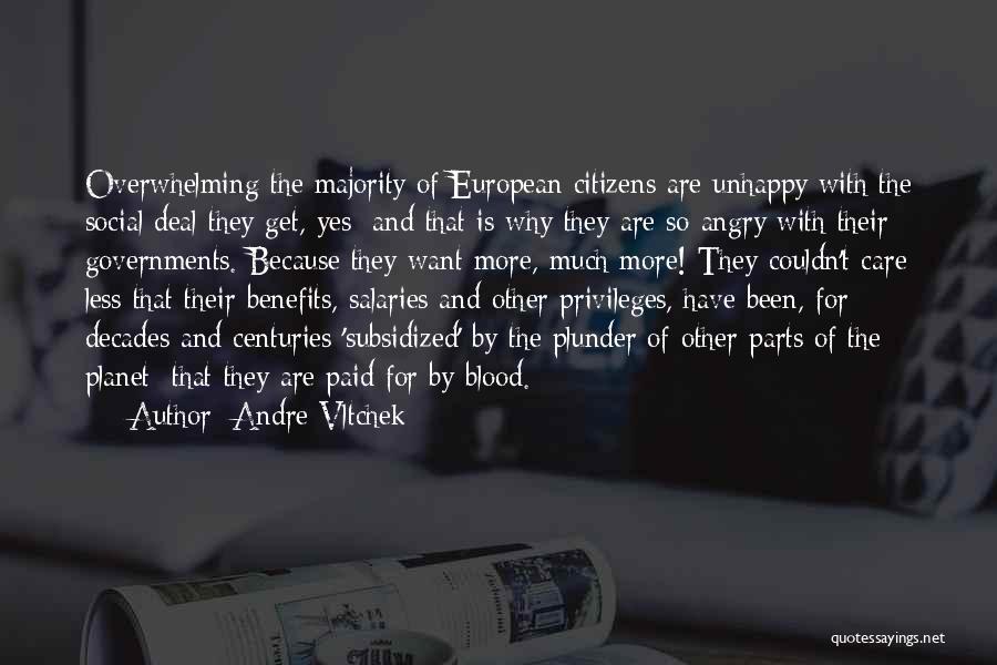 I Get Angry Because I Care Quotes By Andre Vltchek