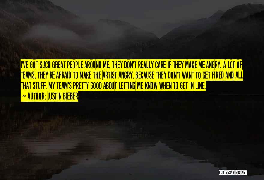 I Get Angry Because I Care Quotes By Justin Bieber
