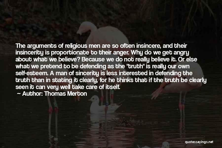 I Get Angry Because I Care Quotes By Thomas Merton