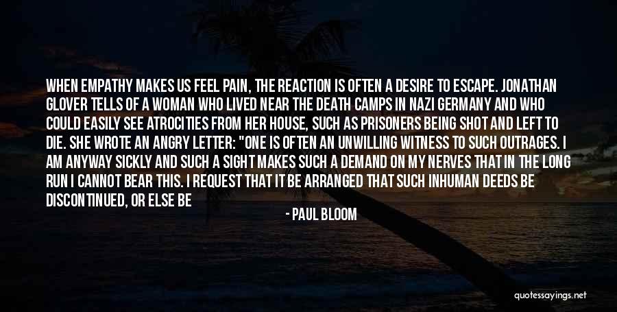 I Get Angry Easily Quotes By Paul Bloom