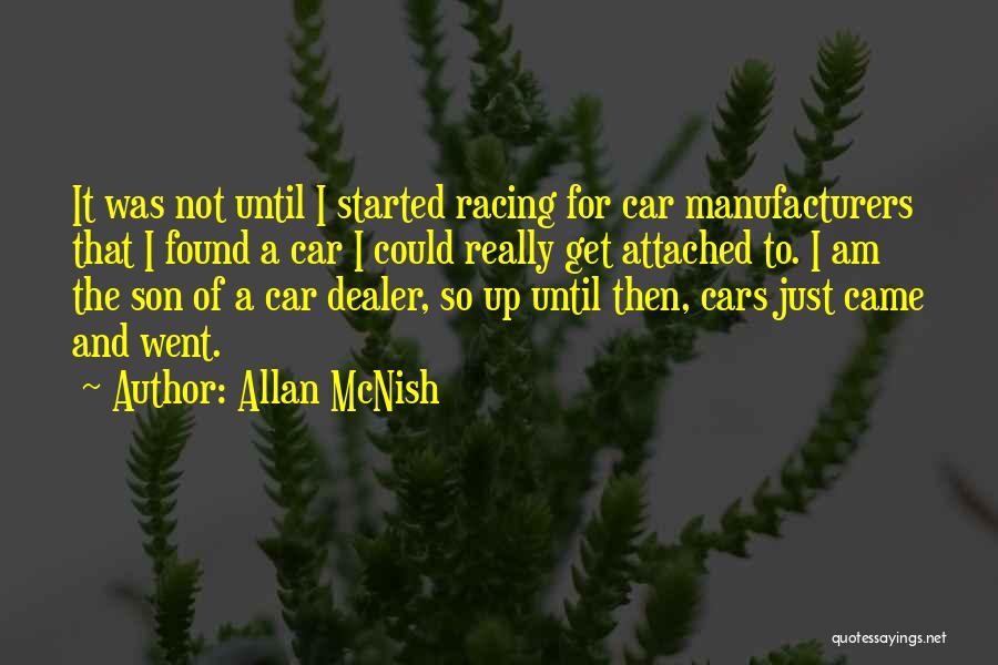 I Get Attached Quotes By Allan McNish