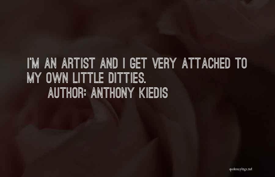 I Get Attached Quotes By Anthony Kiedis