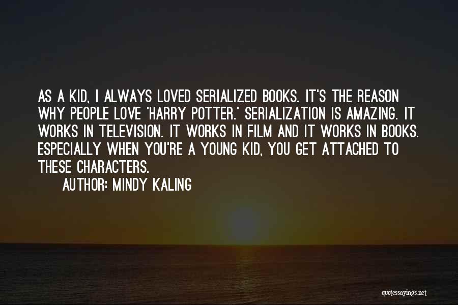 I Get Attached Quotes By Mindy Kaling