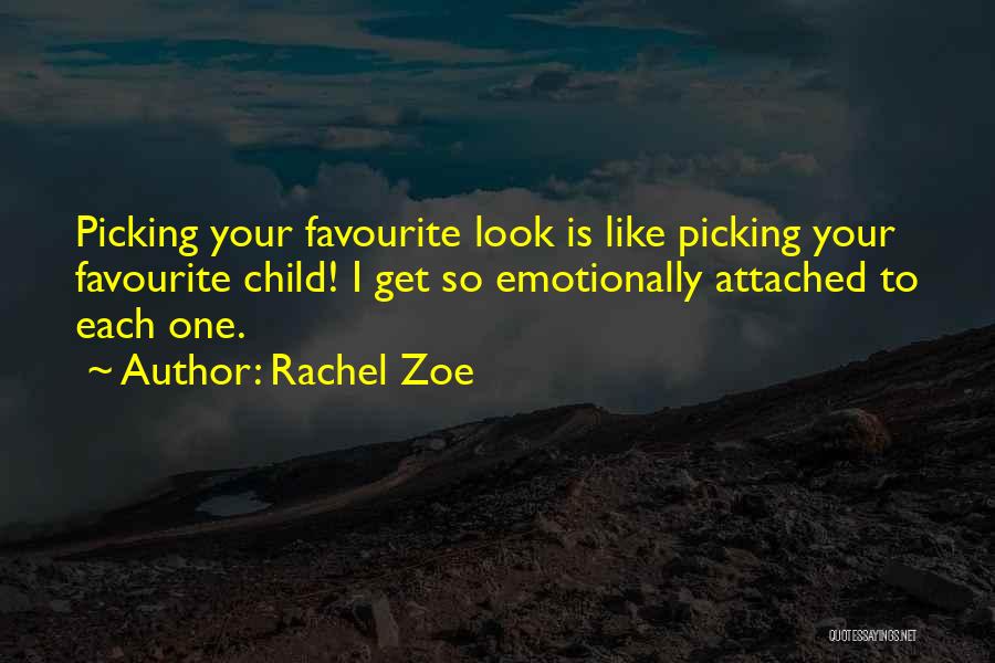 I Get Attached Quotes By Rachel Zoe