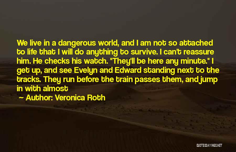 I Get Attached Quotes By Veronica Roth