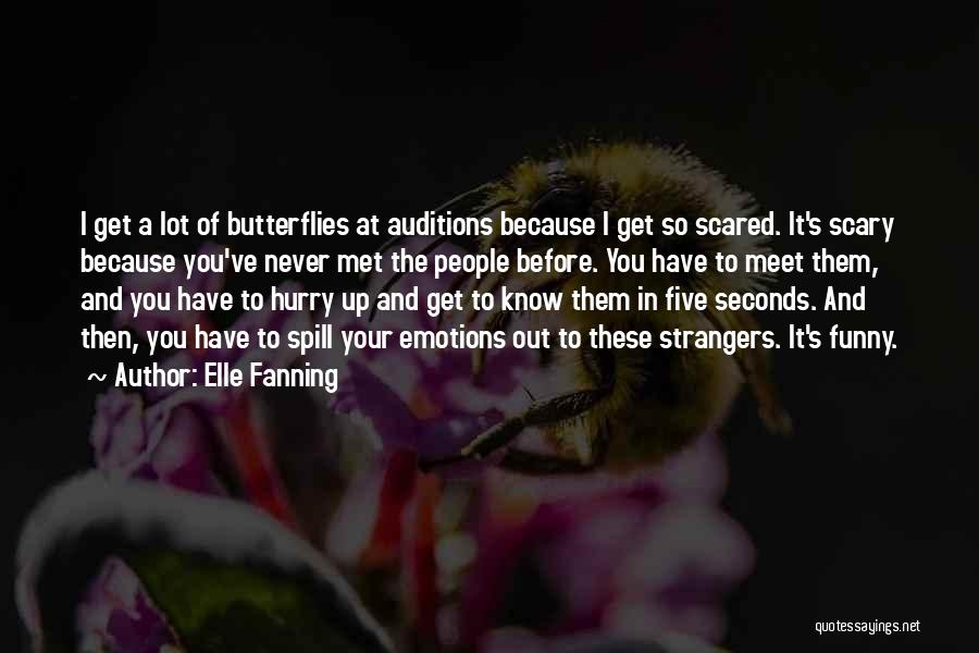 I Get Butterflies Quotes By Elle Fanning