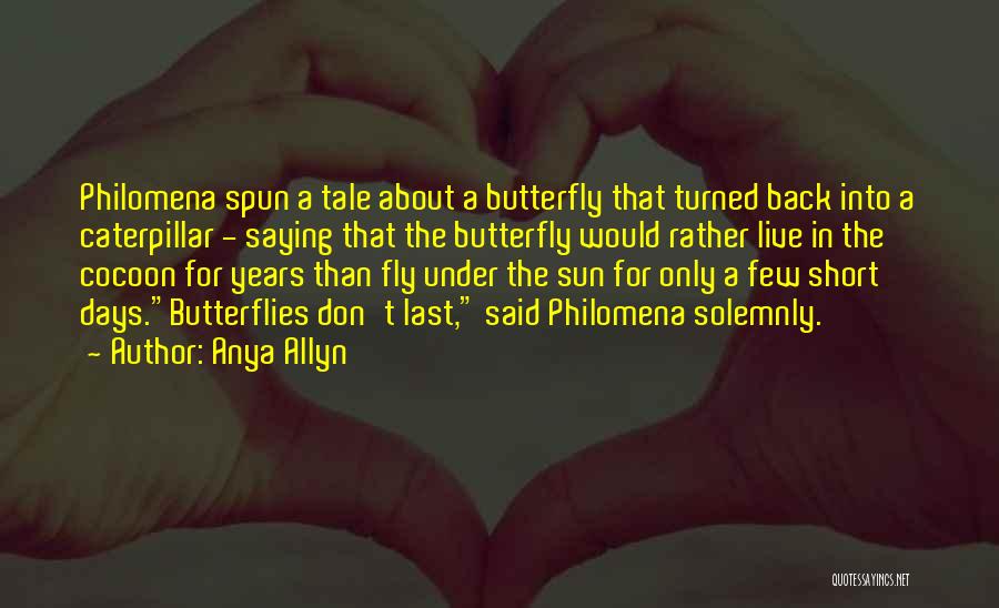 I Get Butterflies When I Think Of Him Quotes By Anya Allyn