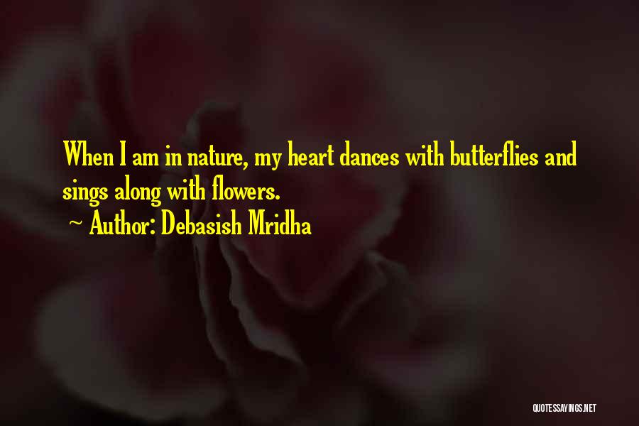 I Get Butterflies When I Think Of Him Quotes By Debasish Mridha