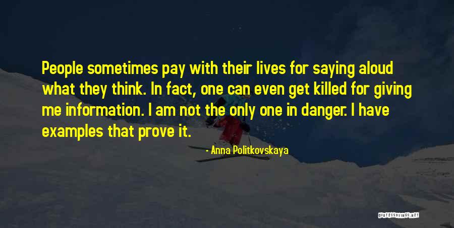 I Get Even Quotes By Anna Politkovskaya I Get Even Quotes By Anna Politkovskaya