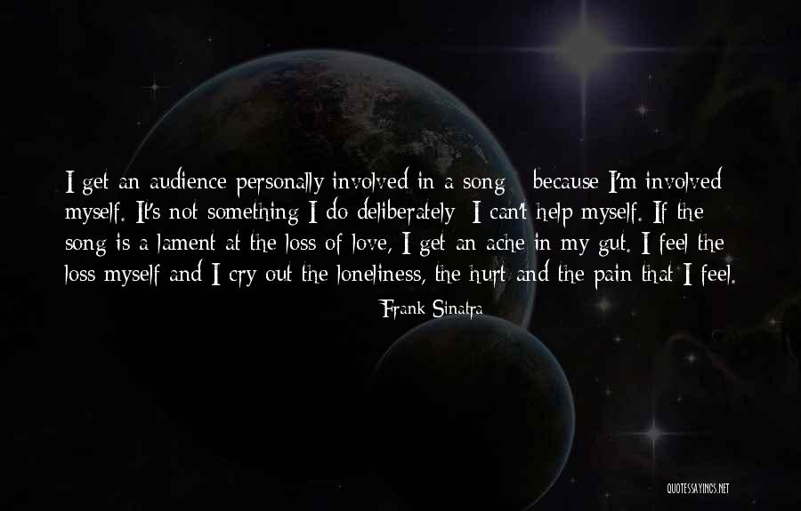 I Get Hurt Quotes By Frank Sinatra I Get Hurt Quotes By Frank Sinatra