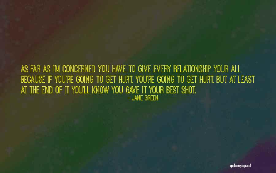 I Get Hurt Quotes By Jane Green I Get Hurt Quotes By Jane Green