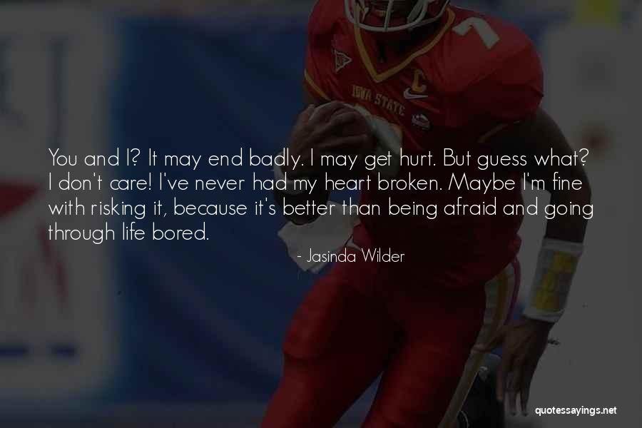 I Get Hurt Quotes By Jasinda Wilder I Get Hurt Quotes By Jasinda Wilder