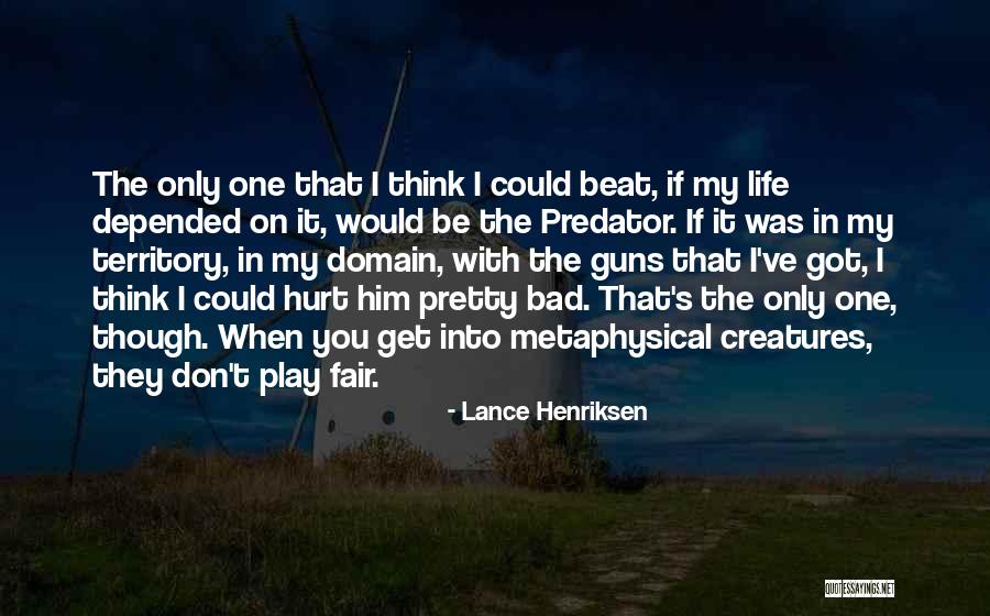 I Get Hurt Quotes By Lance Henriksen I Get Hurt Quotes By Lance Henriksen