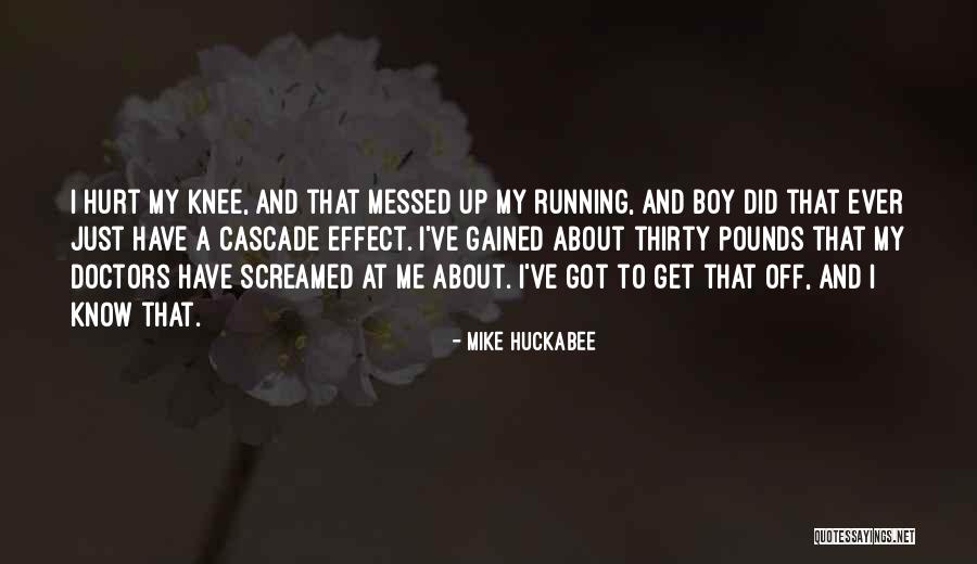 I Get Hurt Quotes By Mike Huckabee I Get Hurt Quotes By Mike Huckabee