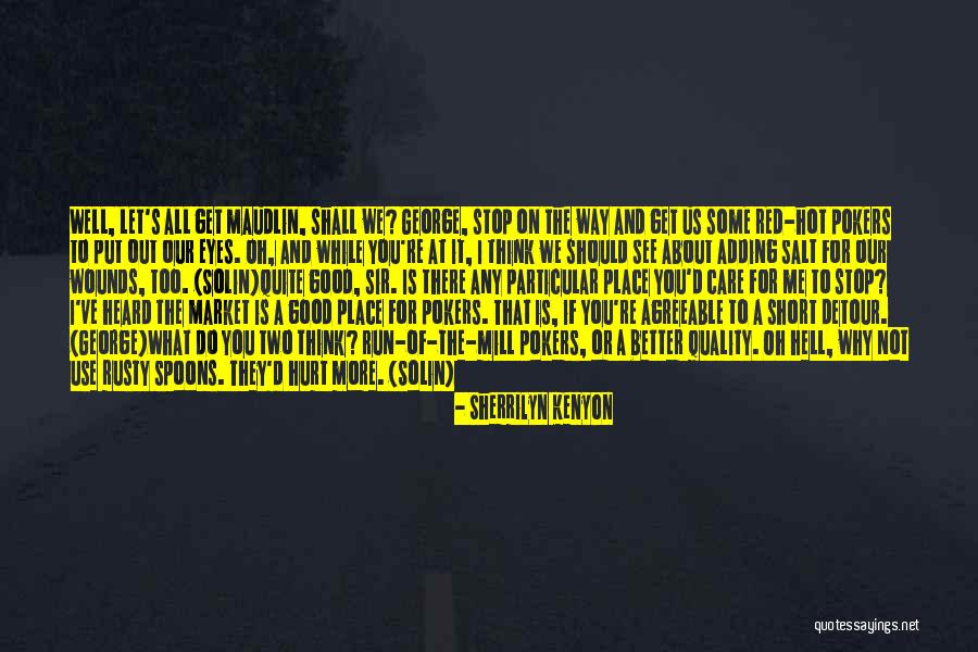I Get Hurt Quotes By Sherrilyn Kenyon I Get Hurt Quotes By Sherrilyn Kenyon