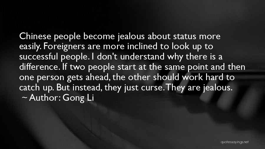 I Get Jealous Easily Quotes By Gong Li