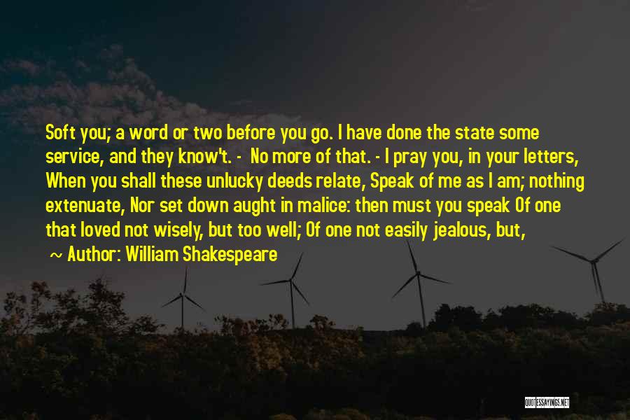 I Get Jealous Easily Quotes By William Shakespeare