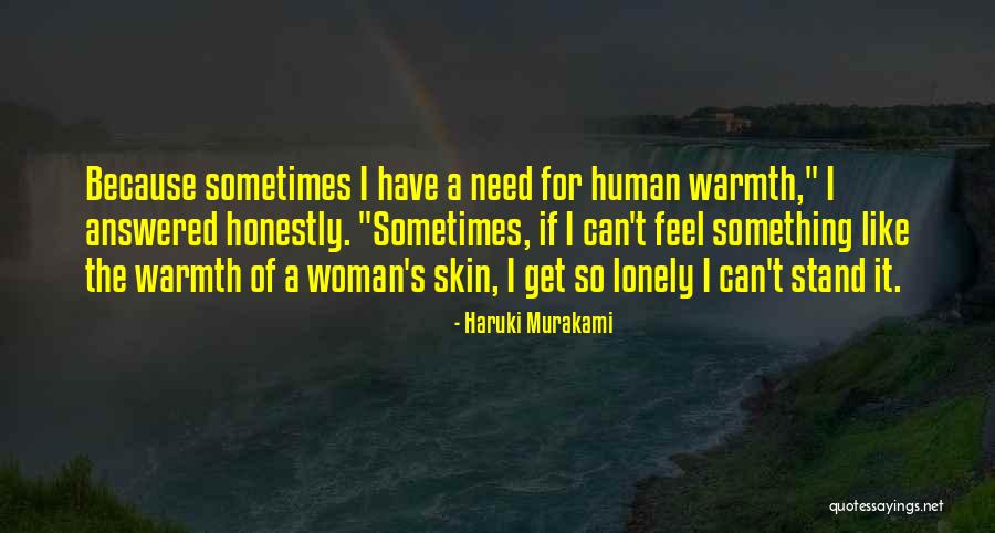 I Get Lonely Quotes By Haruki Murakami