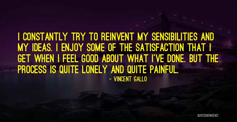 I Get Lonely Quotes By Vincent Gallo