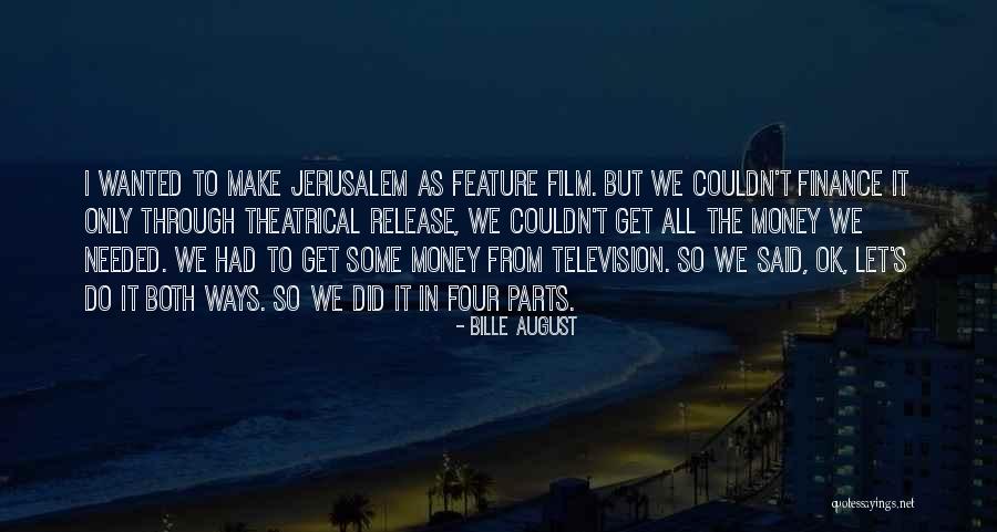 I Get Money Quotes By Bille August I Get Money Quotes By Bille August