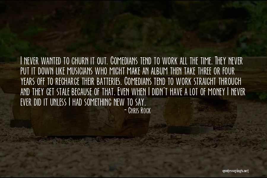 I Get Money Quotes By Chris Rock I Get Money Quotes By Chris Rock