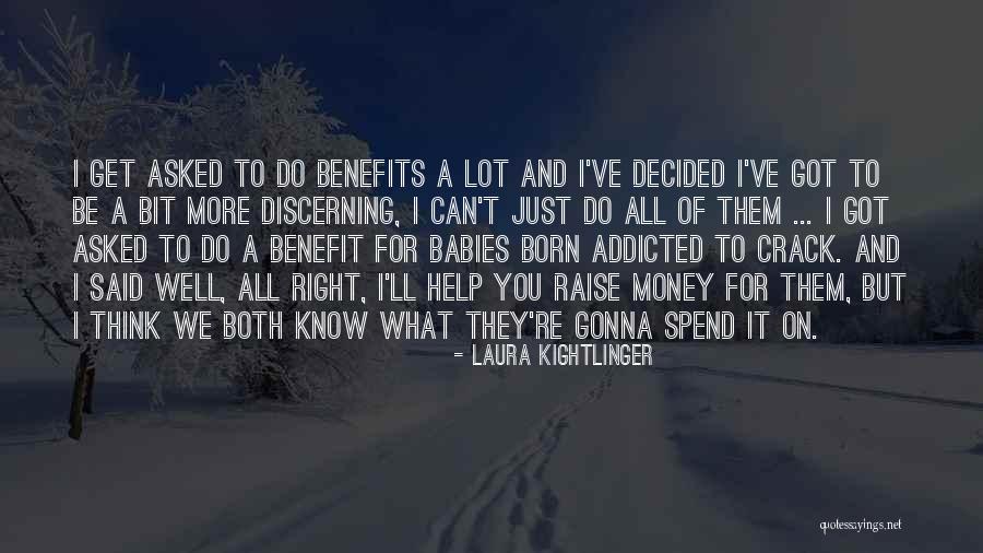 I Get Money Quotes By Laura Kightlinger I Get Money Quotes By Laura Kightlinger
